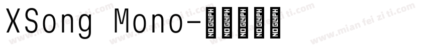 XSong Mono字体转换
